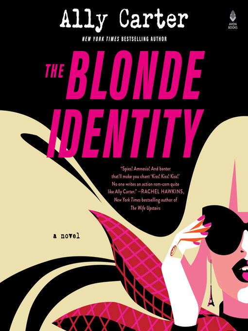 Title details for The Blonde Identity by Ally Carter - Available